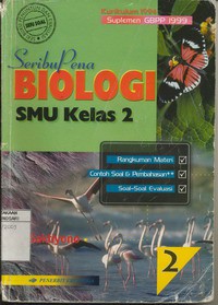 Seribu Pena Biologi SMU Kelas 2 Kurikulum1994 Suplemen GBPP 1999 jilid 2