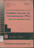 Bahan Acuan Kegiatan Belajar Mengajar Pendidikan Pancasila dan Kewarganegaraan (PPKn) SMU Kelas 2 Caturwulan 1, 2, dan 3 (Berdasarkan Kurikulum/GBPP 1994