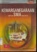 Kewarganegaraan Untuk SMA Kelas X Jilid 1 (KBK 2004)