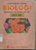 Penuntun Pelajaran Biologi Kurikulum 1984 disesuaikan dengan GBPP 1987 uNTUK sma Kelas IIA1 Semester 3 dan 4