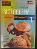 Buku Penuntun Biologi SMA untuk Kelas X KBK 2004 jilid  1