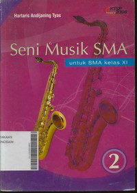 Seni Musik Untuk SMA Kelas XI Jilid 2 (KTSP Standar Isi 2006)