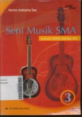 Seni Musik Untuk SMA Kelas XI IJilid 3 (KTSP Standar Isi 2006)