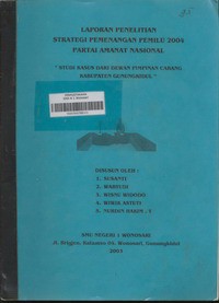 Laporan Penelitian Strategi Pemenangan Pemilu 2004 Partai Amanat Nasional 