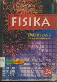 Terpadu Fisika SMU Jilid 3A Untuk Kelas 3,  Kurikulum 1994 ( Suplemen GBPP 1999 )