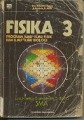 Fisika 3 Untuk Kelas 3 SMA Semester 5 dan 6 Program Ilmu-Ilmu Fisik & Ilmu-ilmu Biologi