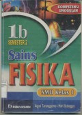 Sains Fisika 1B Untuk SMU Kelas 1 Semester 2 ( Kompetensi Unggulan )