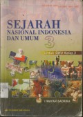 Sejarah Nasional Indonesia dan Umum untuk SMU Kelas 3 Kurikulum 1994 Suplemen GBPP 1999 jilid 3