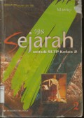 IPS Sejarah untuk SLTP Kelas 2 Kurikulum 1994 Suplemen BGPP 1999 jjilid 2