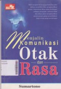 Menjalin Komunikasi Otak dan Rasa