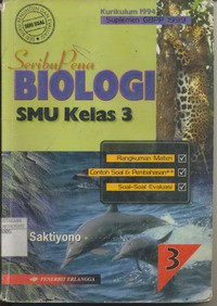 Seribu Pena Biologi SMU Jilid 3 Kelas 3 (Kurikulum 1994 Suplemen GBPP 1999)