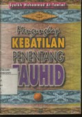 Mengungkap Kebatilan Penentang Tauhid