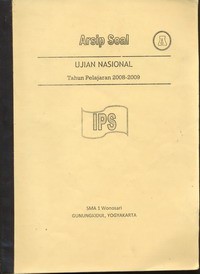 Arsip Soal Ujian Nasional (Unas) Tahun Pelajaran 2008-2009 Program IPS Seri A