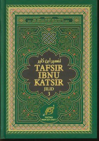 Tafsir Ibnu Katsir Jilid 3, Juz 6-9 : Al Maidah, Al An'am, Al A'raaf