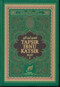 Tafsir Ibnu Katsir Jilid 5, Juz 13-16 : Ar Ra'd, Ibrahim, Al Hijr, An Nahl, Al Israa', Al Kahfi, Maryam