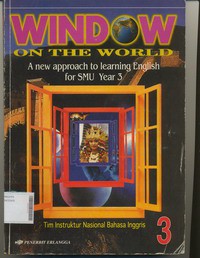 Window on The World A New Approach to Learning English for SMU Year 3 Grade 3 (Based on The 1994 Curriculum)