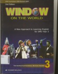 Window on The World A New Approach to Learning English for SMU Year 3 Grade 3 (Based on The 1994 Curriculum-1999 Revised GBPP 2nd Edition)