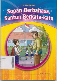 Sopan Berbahasa, Santun Berkata-Kata