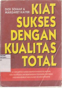 Kiat Sukses Dengan Kualitas Total