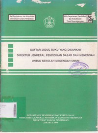 Daftar Judul Buku Ynag Disahkan Direktur Jenderal Pendidikan Dasar dan Menengah Untuk Sekolah Menengah Umum