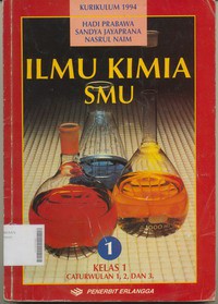 Ilmu Kimia SMU Jilid 1 Caturwulan 1, 2, dan 3, Kurikulum 1994