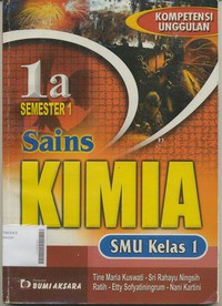 Sains Kimia 1A Untuk SMU Kelas 1 Semester 1 - Kompetensi Unggulan