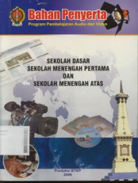 Bahan Penyerta Program Pembelajaran Audio dan Video Untuk SD, SMP, dan SMA