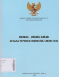 Undang - Undang Dasar Negara Republik Indonesia Tahun 1945