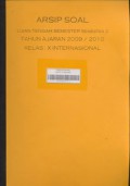 Arsip Soal Ujian Tengah Semester (UTS) Semester 2 Tahun Ajaran 2009 / 2010 Kelas X Internasional