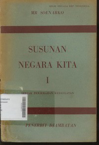 Susunan Negara Kita I Sejak Penyerahan Kedaulatan