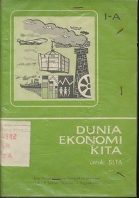 Dunia Ekonomi Kita  IA : Mengenal Dunia Ekonomi Kita