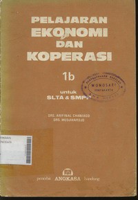 Pelajaran Ekonomi dan Koperasi 1b untuk SLTA dan SMPP