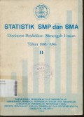 Statistik SMP dan SMA Direktorat Pendidikan Menengah Umum Tahun 1985/1986 II