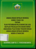 UU RI No.8 Tahun 1983 tetang Pajak Pertambahan Nilai Barang dan Jasa dan Pajak Penjualan atas Barang Mewah sebagai telah diubah terakhir dengan UU RI No.42 Tahun 2009