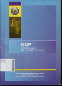 KUP Ketentuan Umum dan Tata Cara Perpajakan