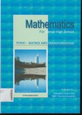 Mathematics For Senior High School : Matric and Transformation