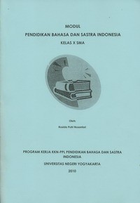 Modul Pendidikan Bahasa dan Sastra Indonesia Kelas X SMA