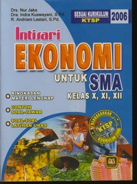 Intisari Ekonomi Untuk SMA Kelas X, XI, XII - Sesuai Kurikulum KTSP 2006