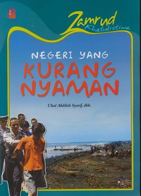 Zamrud Khatulistiwa : Negeri Yang Kurang Nyaman