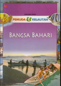 Pemuda dan Kelautan : Bangsa Bahari