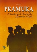 Pramuka Membentuk Karakter Generasi Muda