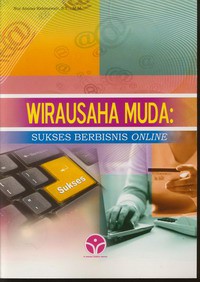 Wirausaha Muda : Sukses Berbisnis Online - 9558