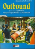 Outbound (Pembentuk Kepribadian, Pengembangan Mental, dan Budi Pekerti)