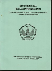 Dokumen Soal Kelas X Internasional Test Pengendali Mutu Dan Ulangan Kenaikan Kelas Tahun Pelajaran 2009/2010