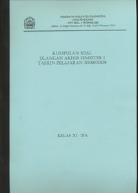 Kumpulan Soal Ulangnan Akhir Semester 1 Tahun Pelajaran 2008/2009 Kelas XI IPA