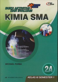 Buku Aktivitas Dan Evaluasi Kimia SMA Kelas XI Semester 1 Jilid 2A