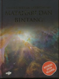 Ensiklopedia Astronomi Jilid 4 : Matahari Dan Bintang