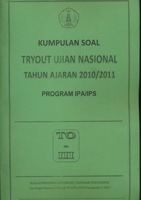 Kumpulan Soal Try Out Ujian Nasional Tahun Ajaran 2010/2011 Program IPA/IPS ( TO - III )