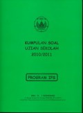 Kumpulan Soal Ujian Sekolah 2010/2011 Kode A & B Program IPS