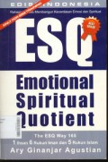 Rahasia Sukses Membangun Kecerdasan Emosi dan Spiritual ESQ : Emotional Spiritual Quotient